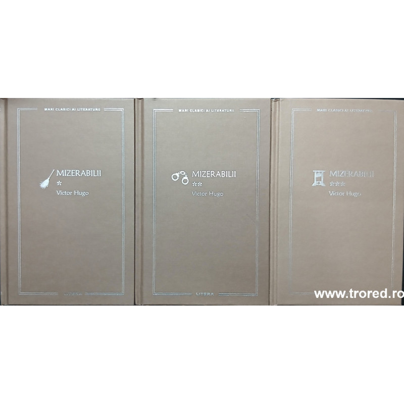Mizerabilii 3 volume Mari clasici ai literaturii