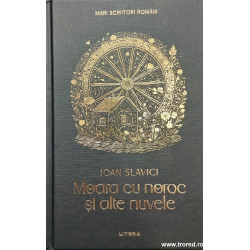 Moara cu noroc si alte nuvele Mari Scriitori Romani