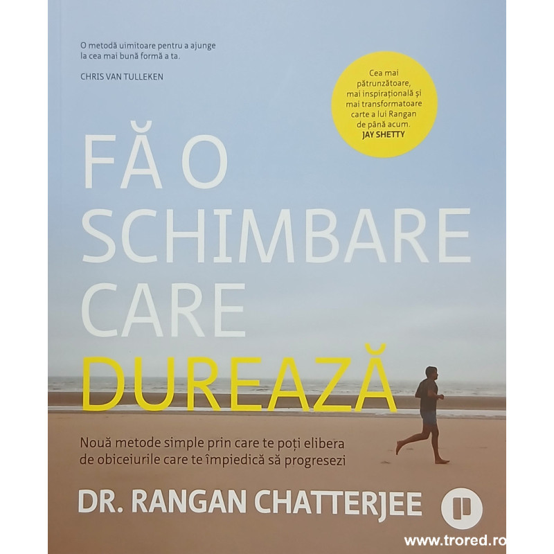 Fa o schimbare care dureaza