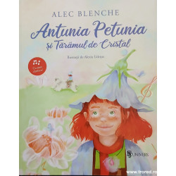 Antunia Petunia si Taramul de Cristal