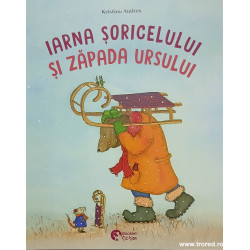 Iarna soricelului si zapada ursului / Craciunul soricelului si magia ursului