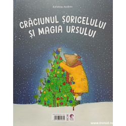Iarna soricelului si zapada ursului / Craciunul soricelului si magia ursului
