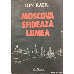 Moscova sfideaza lumea