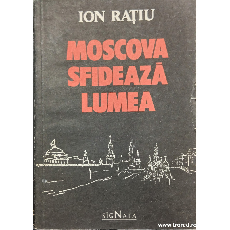 Moscova sfideaza lumea