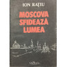 Moscova sfideaza lumea