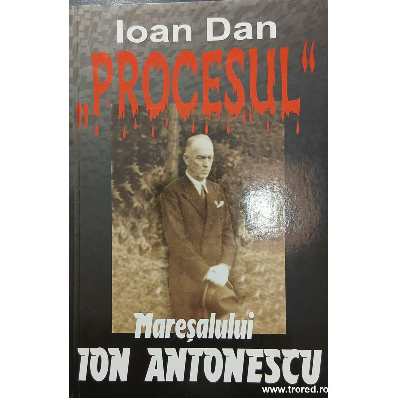 Procesul Maresalului Ion Antonescu