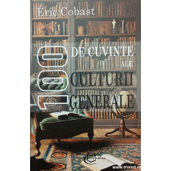 100 de cuvinte ale culturii generale