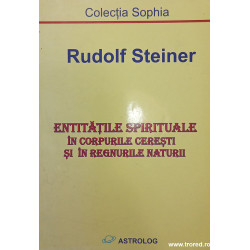 Entitatile spirituale in corpurile ceresti si in regnurile naturii