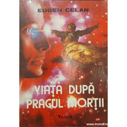 Viata dupa pragul mortii
