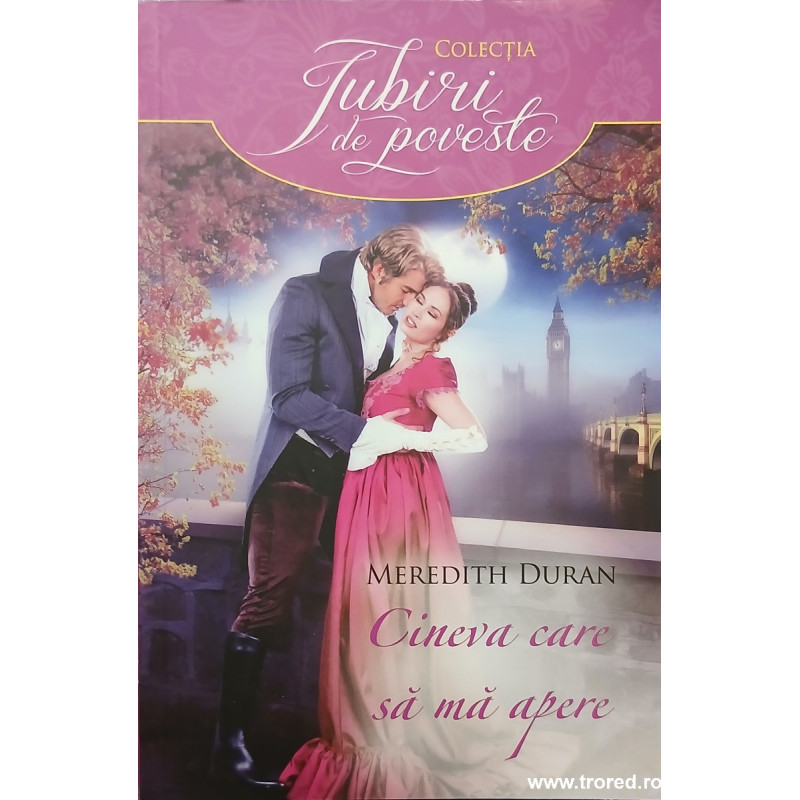 Cineva care sa ma apere Colectia Iubiri de poveste