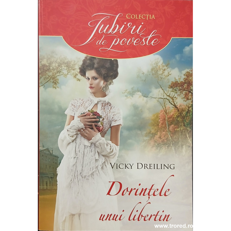 Dorintele unui libertin Colectia Iubiri de poveste