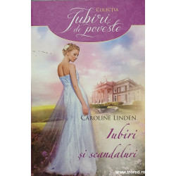 Iubiri si scandaluri Colectia Iubiri de poveste