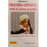 Cresterea copilului 1000 de sfaturi practice
