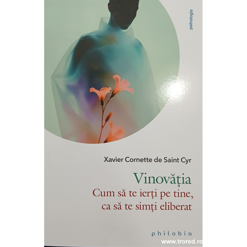 Vinovatia Cum sa te ierti pe tine, ca sa te simti eliberat