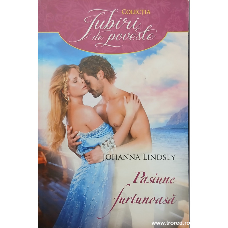 Pasiune furtunoasa Colectia Iubiri de poveste