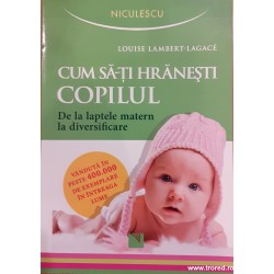 Cum sa-ti hranesti copilul