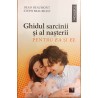 Ghidul sarcinii si al nasterii pentru ea si el