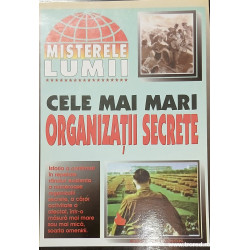 Cele mai mari organizatii secrete Misterele lumii