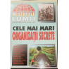 Cele mai mari organizatii secrete Misterele lumii