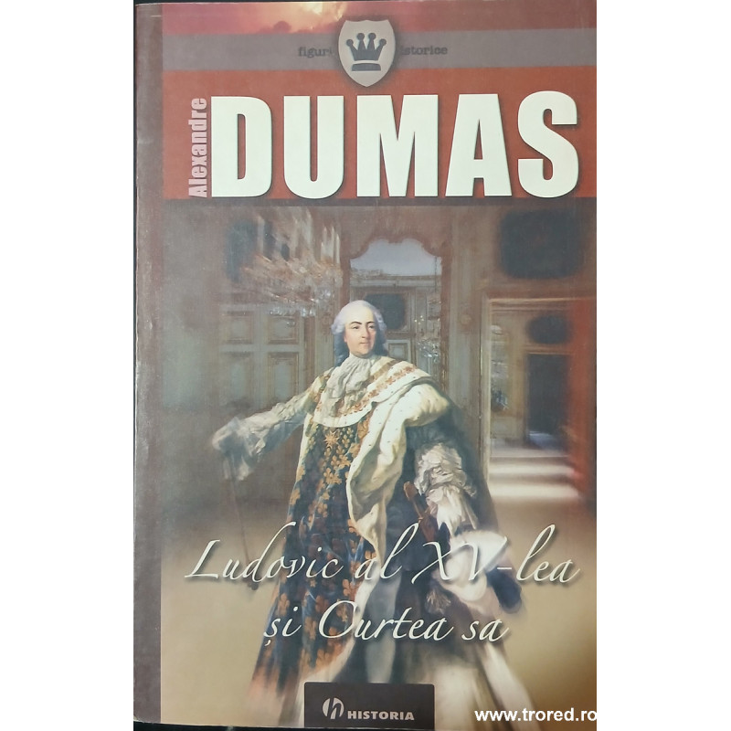 Ludovic al XV-lea si curtea sa