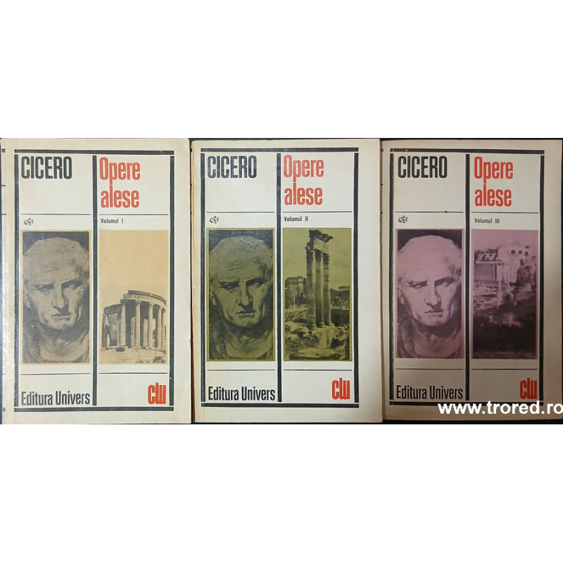 Opere alese Cicero 3 volume