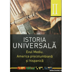Istoria universala volumul 2 Evul mediu America precolumbiana si hispanica