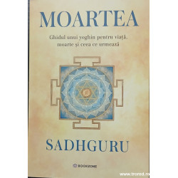 Moartea Ghidul unui yoghin pentru viata, moarte si ceea ce urmeaza