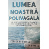 Lumea noastra polivagala