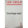 Convinge-ma! Lee Child