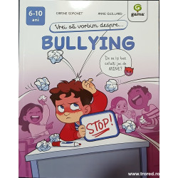 Vrei sa vorbim despre... bullying