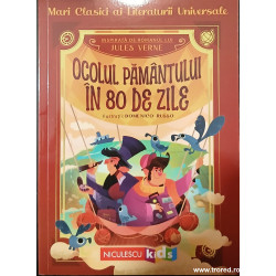 Ocolul Pamantului in 80 de zile Mari clasici ai literaturii universale
