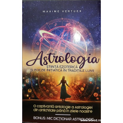 Astrologia Stiinta ezoterica si poezie initiatica in traditiile lumii
