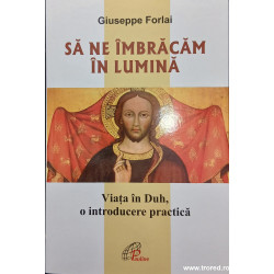 Sa ne imbracam in lumina