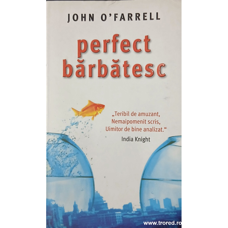 Perfect barbatesc John O'Farrell
