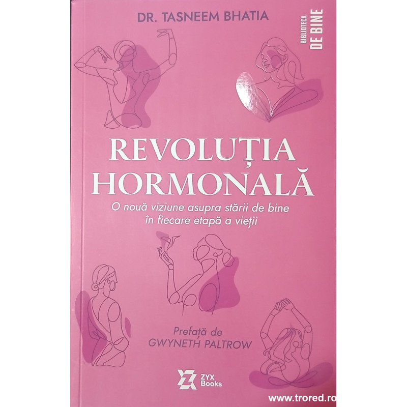 Revolutia hormonala O noua viziune asupra starii de bine in fiecare etapa a vietii