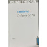 Camera intunecata