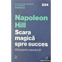 Scara magica spre succes Ghid pentru secolul 21