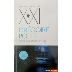 Vietile lor stralucitoare