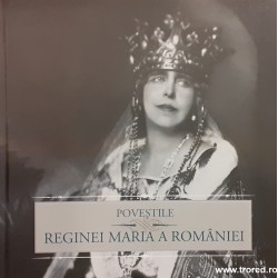 Povestile Reginei Maria a Romaniei