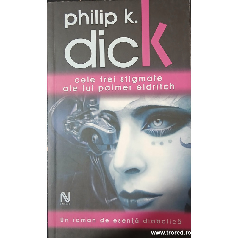 Cele trei stigmate ale lui Palmer Eldritch