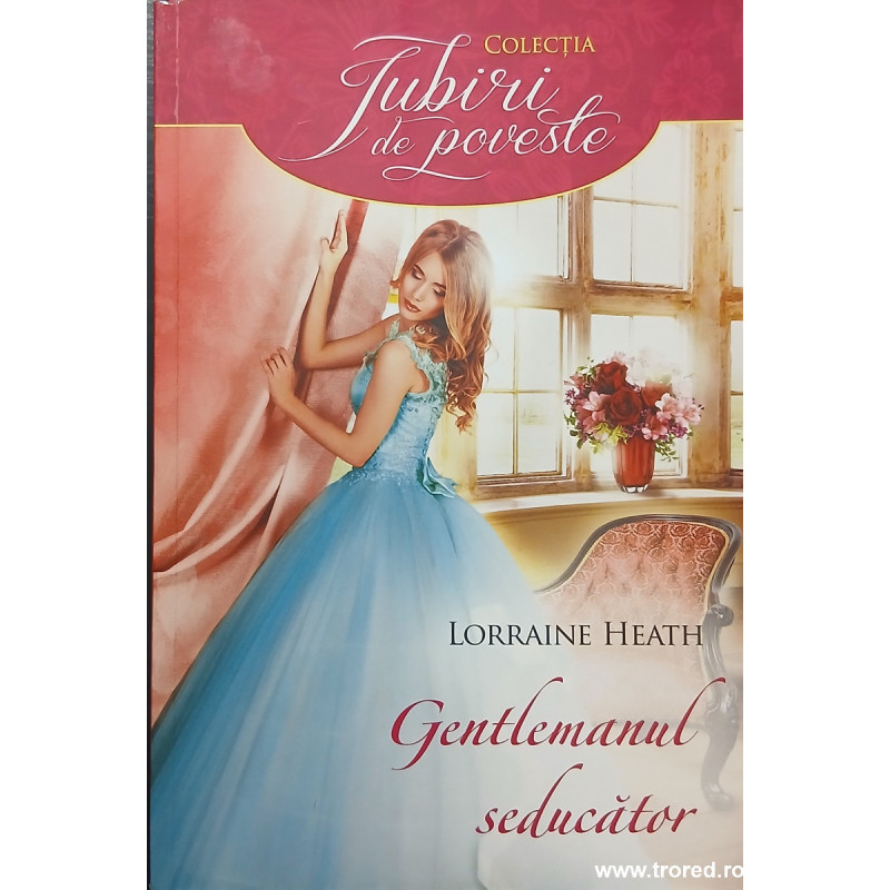 Gentlemanul seducator Colectia Iubiri de poveste