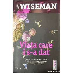 Viata care i s-a dat