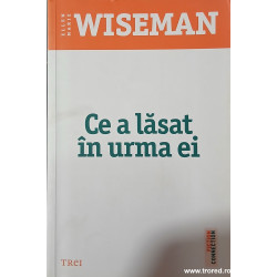 Ce a lasat in urma ei