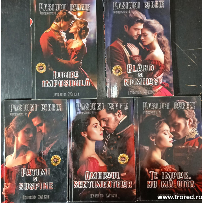 Pasiuni rebele 5 volume Ingrid Wilde