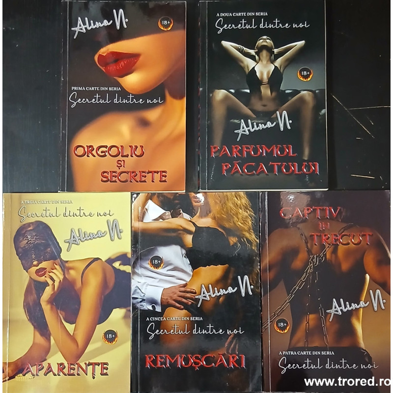Orgoliu si secrete / Parfumul pacatului / Aparente / Remuscari / Captiv in trecut Seria Secretul dintre noi