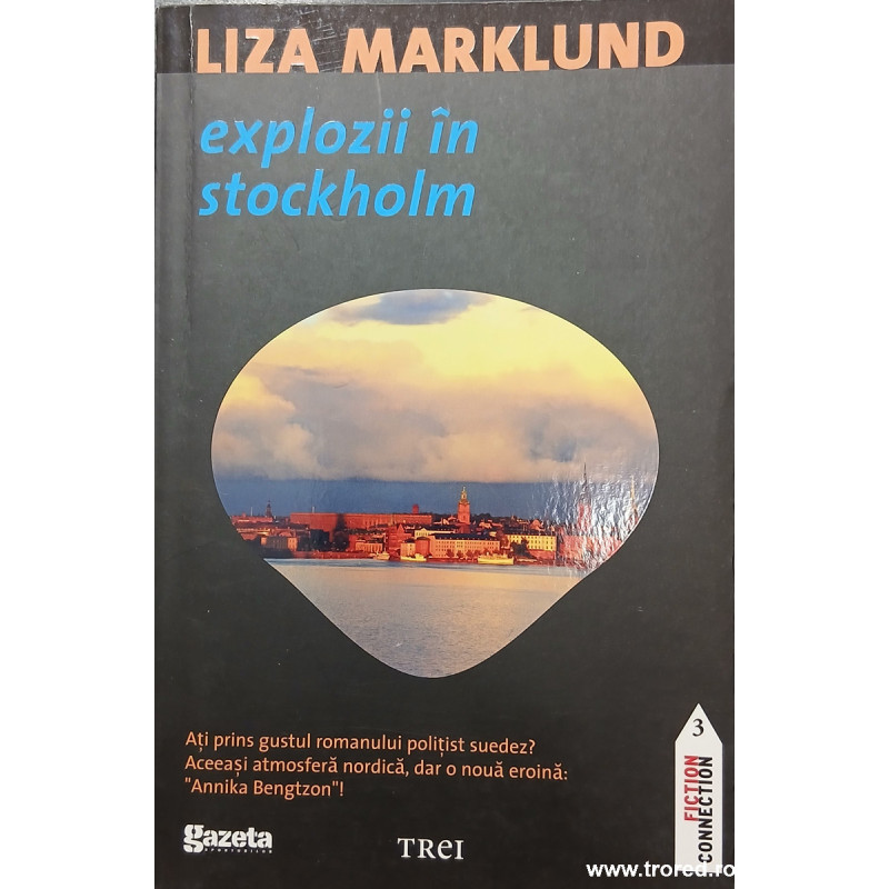 Explozii in Stockholm Seria Annika Bengtzon