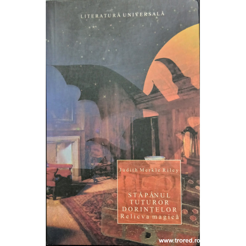 Stapanul tuturor dorintelor Relicva magica