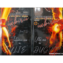 Intoarce-ma in iulie / Uita-ma in august Seria Anotimpurile iubirii