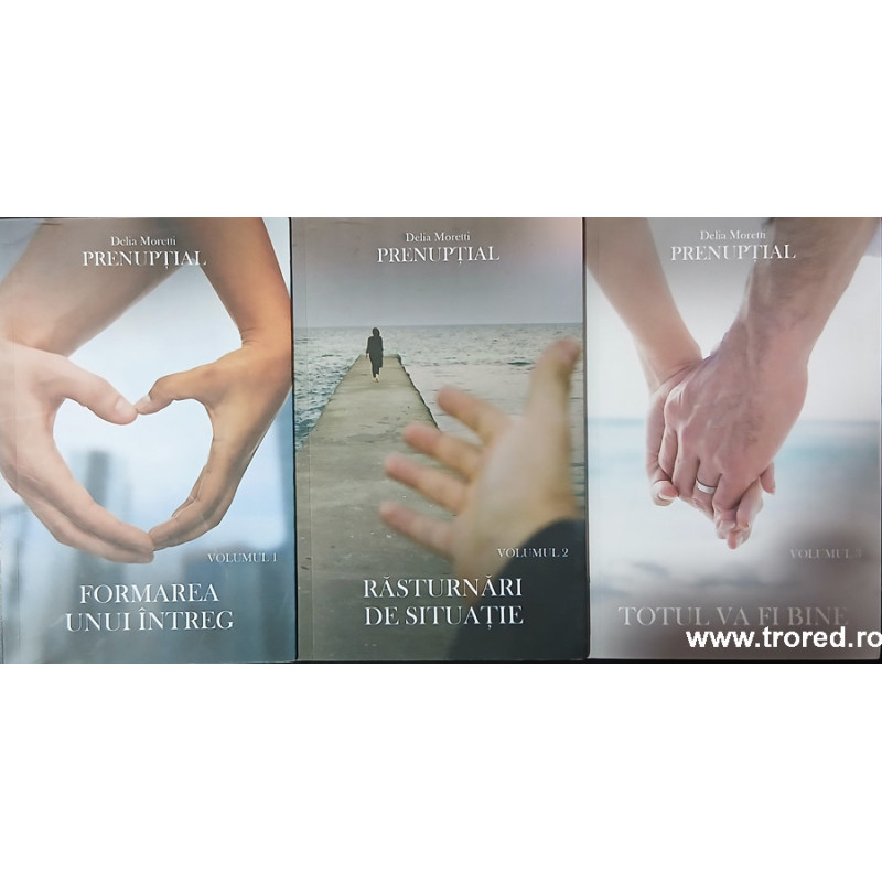 Formarea unui intreg / Rasturnari de situatie / Totul va fi bine Seria Prenuptial