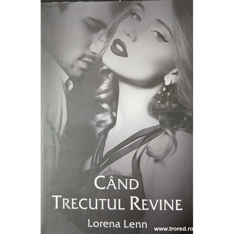 Cand trecutul revine